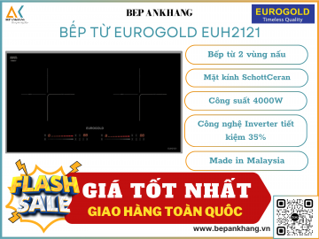 Bếp từ Eurogold EUH2121 - Made in Malaysia